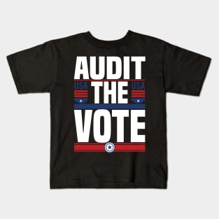 Audit The Vote - Trump Is Not My President USA Kids T-Shirt